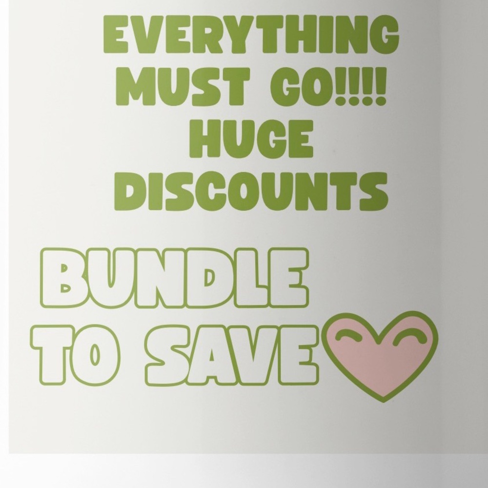 EVERYTHING MUST GO!!!